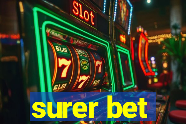 surer bet